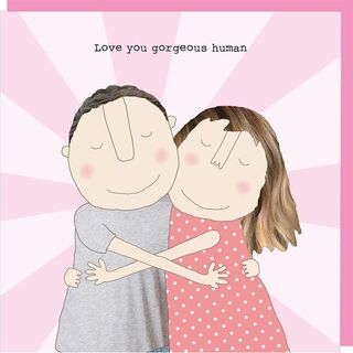 Love You Gorgeous Human Card